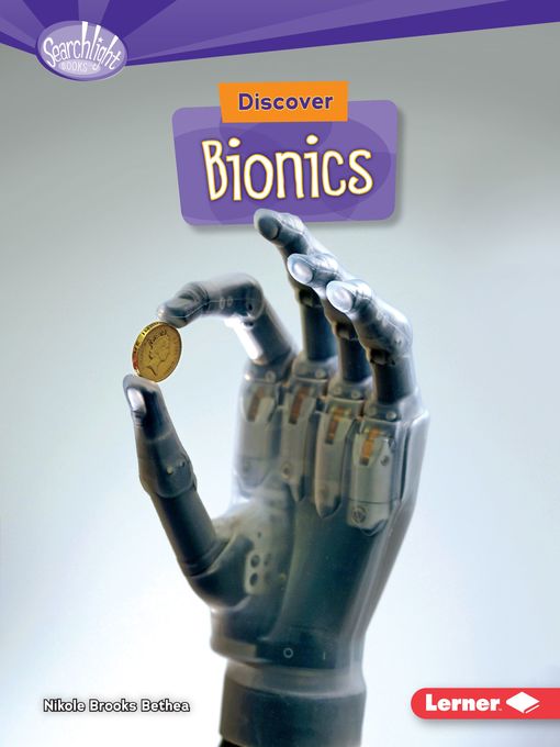 Title details for Discover Bionics by Nikole Brooks Bethea - Available